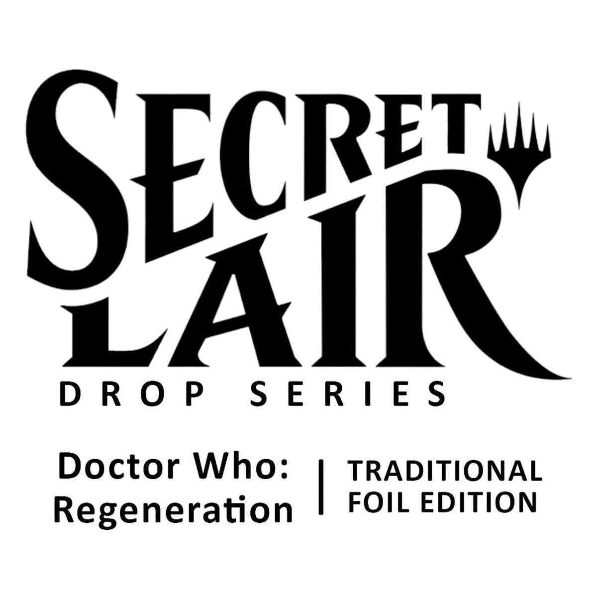 Magic the Gathering: Secret Lair x Doctor Who: Regeneration - Traditional Foil Edition